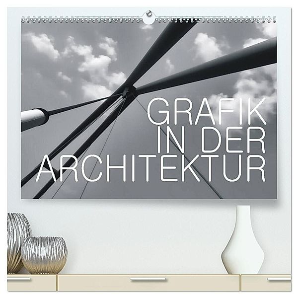 GRAFIK IN DER ARCHITEKTUR (hochwertiger Premium Wandkalender 2025 DIN A2 quer), Kunstdruck in Hochglanz, Calvendo, Walter J. Richtsteig