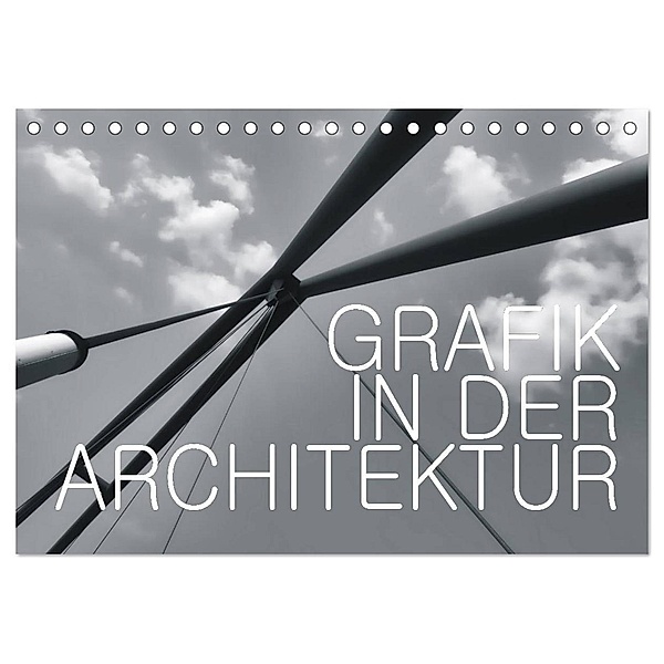 GRAFIK IN DER ARCHITEKTUR (Tischkalender 2024 DIN A5 quer), CALVENDO Monatskalender, Walter J. Richtsteig