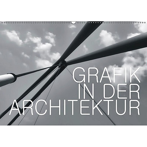 GRAFIK IN DER ARCHITEKTUR (Wandkalender 2019 DIN A2 quer), Walter J. Richtsteig