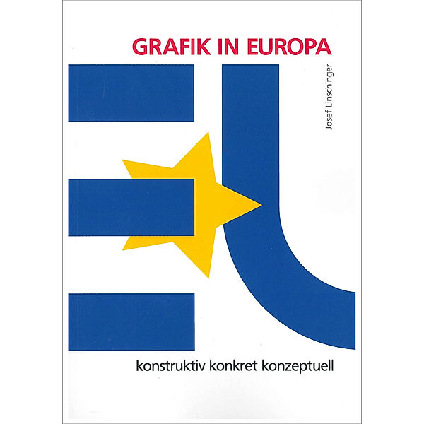 GRAFIK IN EUROPA | GRAPHIC IN EUROPE, Josef Linschinger