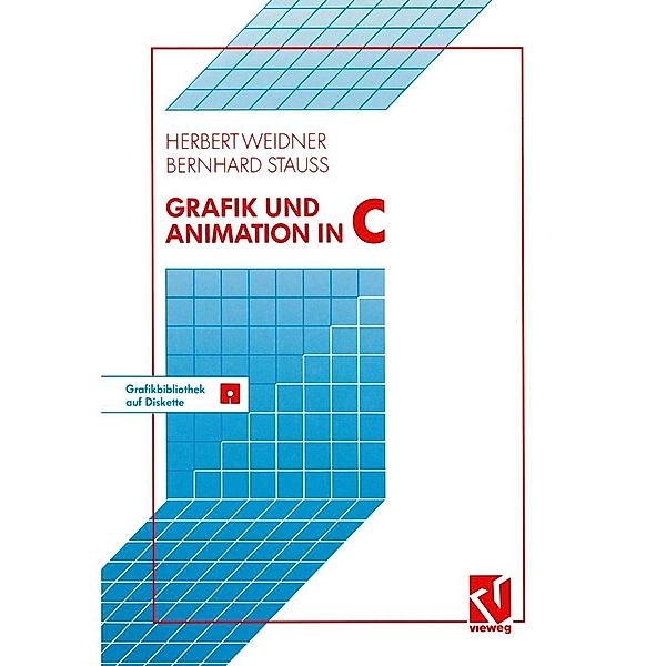 Grafik und Animation in C, Herbert Weidner