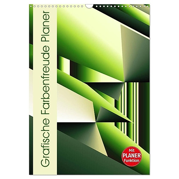 Grafische Farbenfreude Planer (Wandkalender 2024 DIN A3 hoch), CALVENDO Monatskalender, Heidemarie Sattler