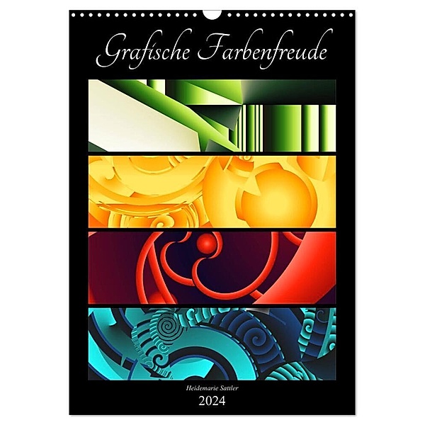 Grafische Farbenfreude (Wandkalender 2024 DIN A3 hoch), CALVENDO Monatskalender, Heidemarie Sattler
