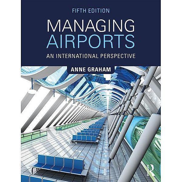 Graham, A: Managing Airports, Anne Graham