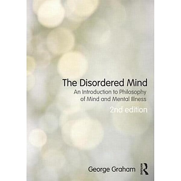 Graham, G: Disordered Mind, George Graham