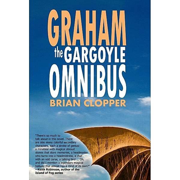 Graham the Gargoyle Omnibus / Graham the Gargoyle, Brian Clopper