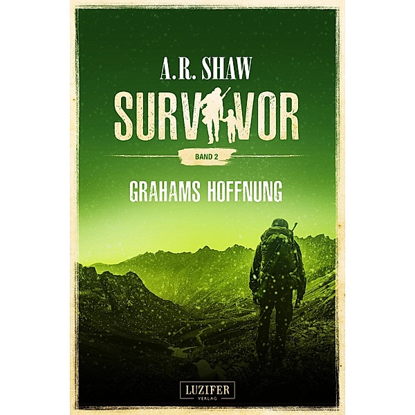 GRAHAMS HOFFNUNG (Survivor 2) / Survivor Bd.2, A. R. Shaw