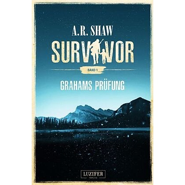 GRAHAMS PRÜFUNG (Survivor), A. R. Shaw