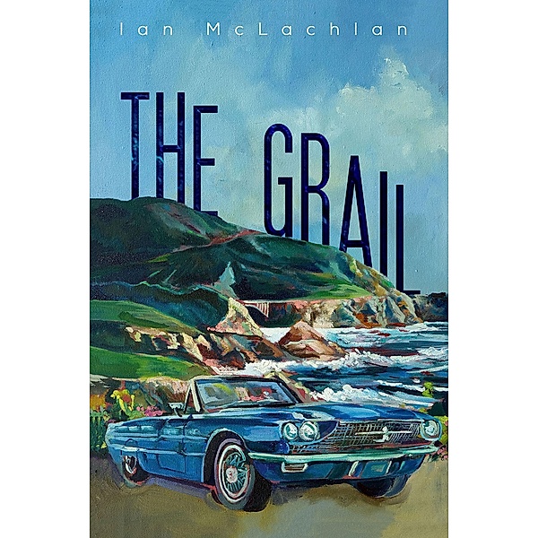 Grail / Austin Macauley Publishers, Ian McLachlan