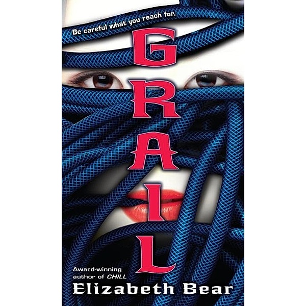 Grail / Jacob's Ladder Bd.3, Elizabeth Bear