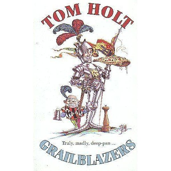 Grailblazers, Tom Holt