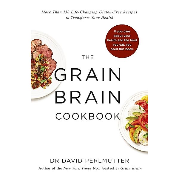 Grain Brain Cookbook, David Perlmutter