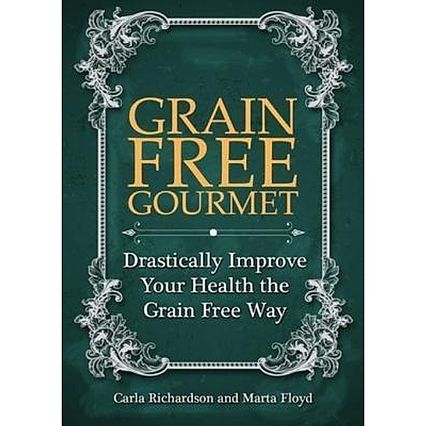 Grain Free Gourmet / WebNetworks Inc, Carla Richardson, Floyd Marta