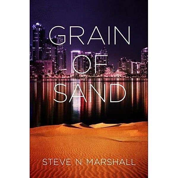 GRAIN OF SAND, Steve N Marshall