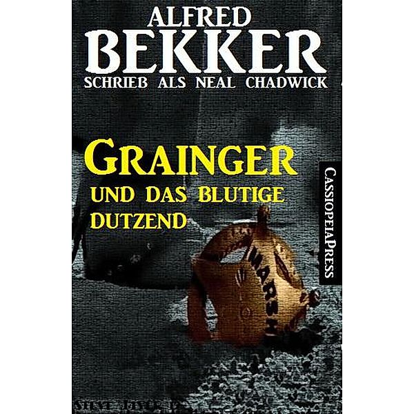 Grainger und das blutige Dutzend, Alfred Bekker