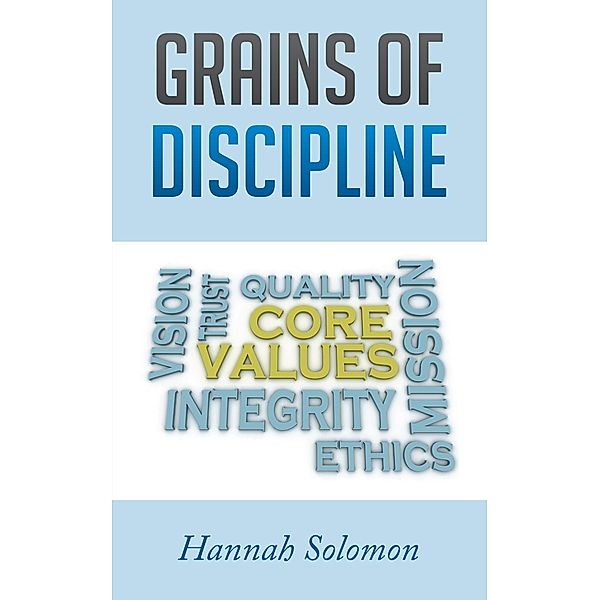 Grains of Discipline, Hannah Solomon