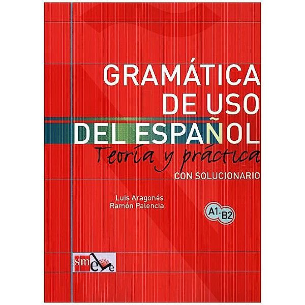 Gramatica De Uso De Español Para Extranjeros, Luis Aragonés Fernández, Ramón Palencia del Burgo