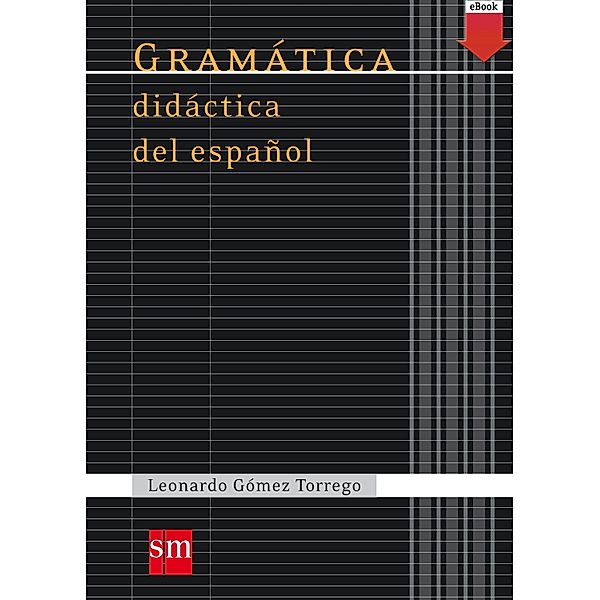 Gramática didáctica del español, Leonardo Gómez Torrego