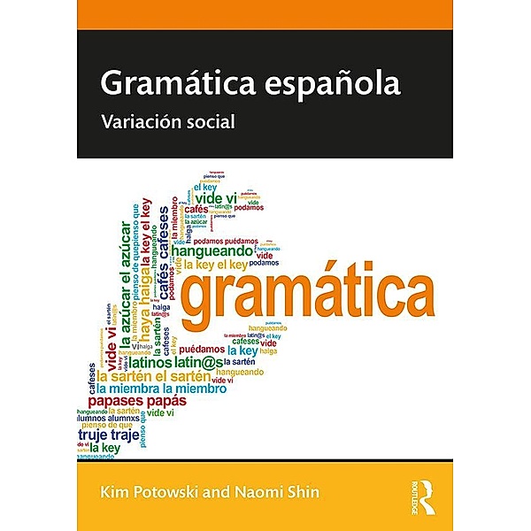 Gramática española, Kim Potowski, Naomi Shin