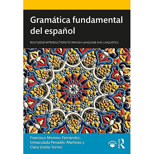 Gramática fundamental del español, Francisco Moreno-Fernández, Inmaculada Penadés-Martínez, Clara Ureña-Tormo