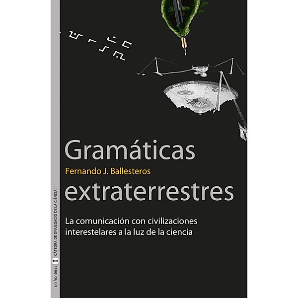 Gramáticas extraterrestres / Sin Fronteras, Fernando J. Ballesteros Roselló