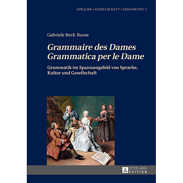 Grammaire des Dames-Grammatica per le Dame, Gabriele Beck-Busse