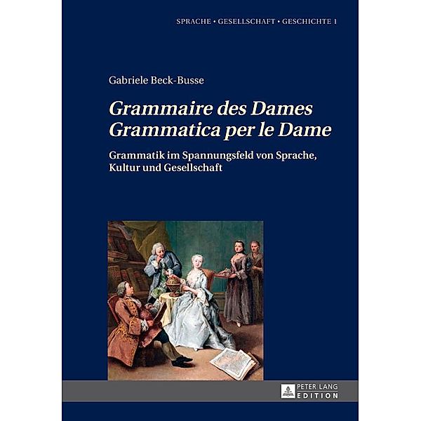 Grammaire des DamesGrammatica per le Dame, Beck-Busse Gabriele Beck-Busse