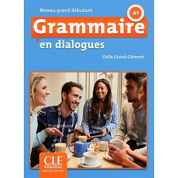 Grammaire en dialogues - Niveau grand débutant, m. Audio-CD