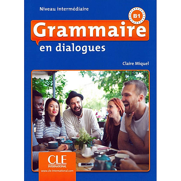 Grammaire en dialogues, Niveau intermédiaire - 2ème édition. Schülerbuch + mp3-CD + Online, Claire Miquel