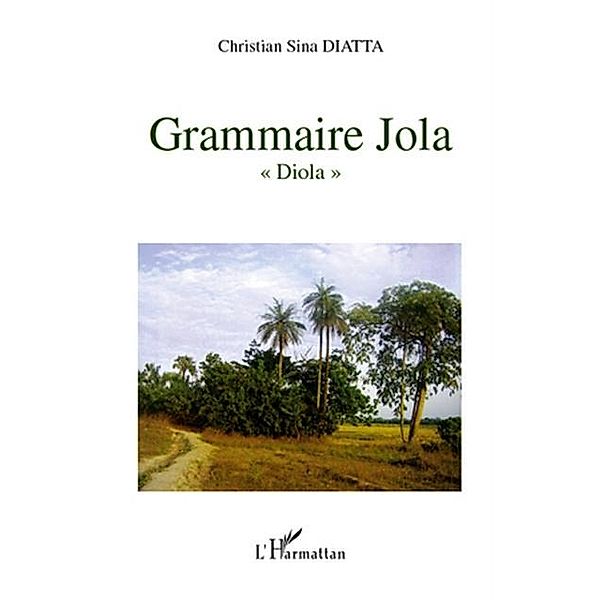 Grammaire jola / Hors-collection, Isabelle Papieau