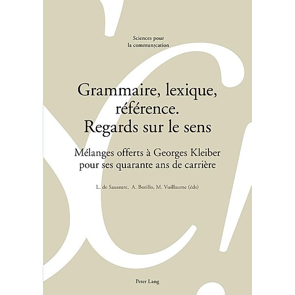 Grammaire, lexique, reference. Regards sur le sens