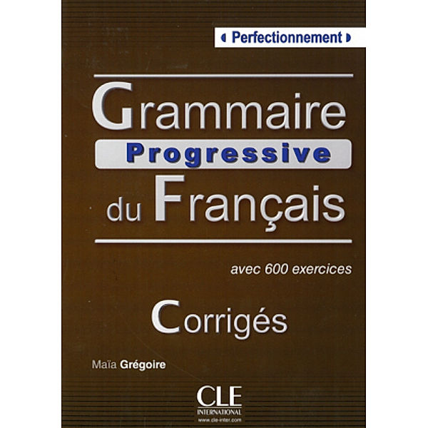 Grammaire progressive du Français, Niveau perfectionnement, Corrigés