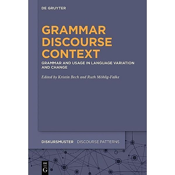 Grammar - Discourse - Context / Diskursmuster / Discourse Patterns Bd.23