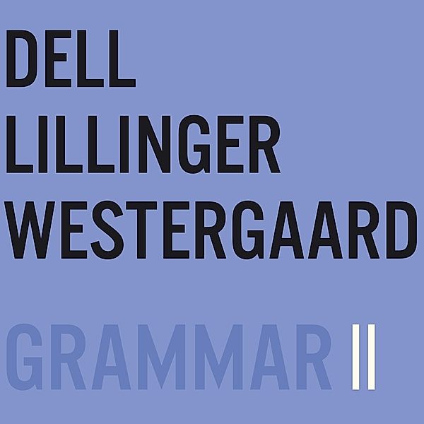 Grammar Ii, Dlw Dell Lillinger Westergaard