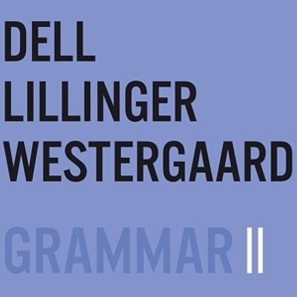 Grammar Ii (Vinyl), DLW Dell Lillinger Westergaard