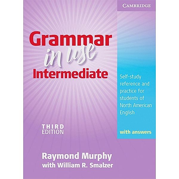 Grammar in Use, Intermediate (Third Edition): Student's Book