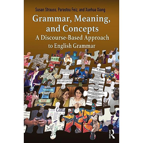 Grammar, Meaning, and Concepts, Susan Strauss, Parastou Feiz, Xuehua Xiang