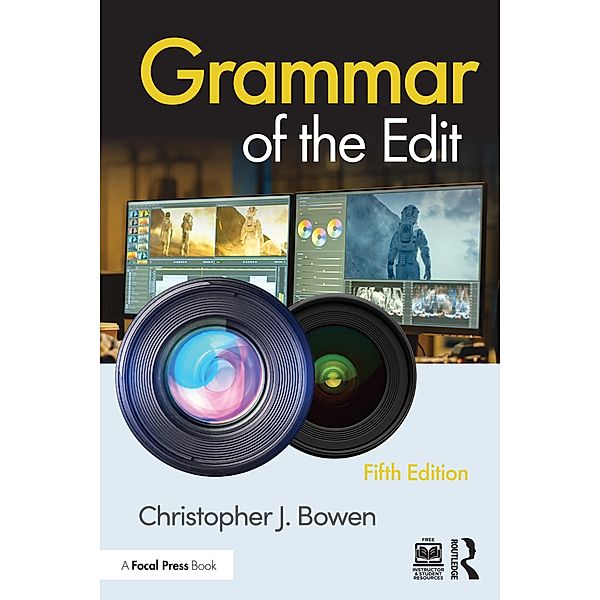 Grammar of the Edit, Christopher Bowen