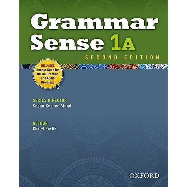 Grammar Sense: 1: Student Book A with Online Practice Access Code Card, Susan Kesner