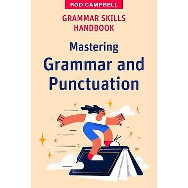Grammar Skills Handbook / High School Success, Rod Campbell