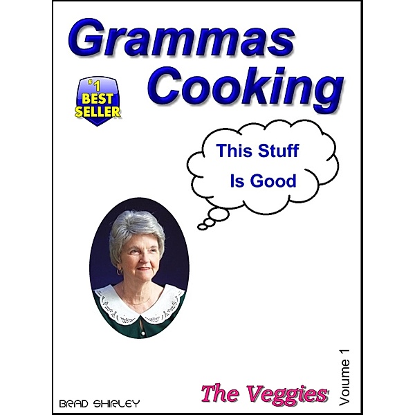 Gramma's Cooking Veggies, Brad Shirley