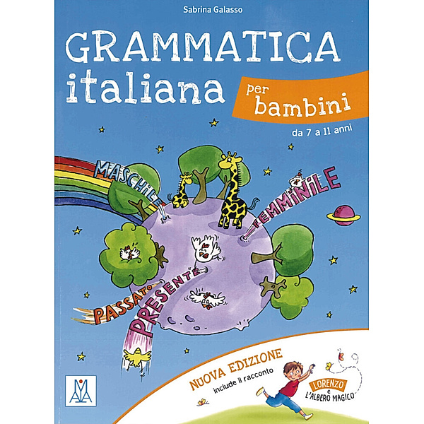 Grammatica italiana per bambini - nuova edizione, Sabrina Galasso