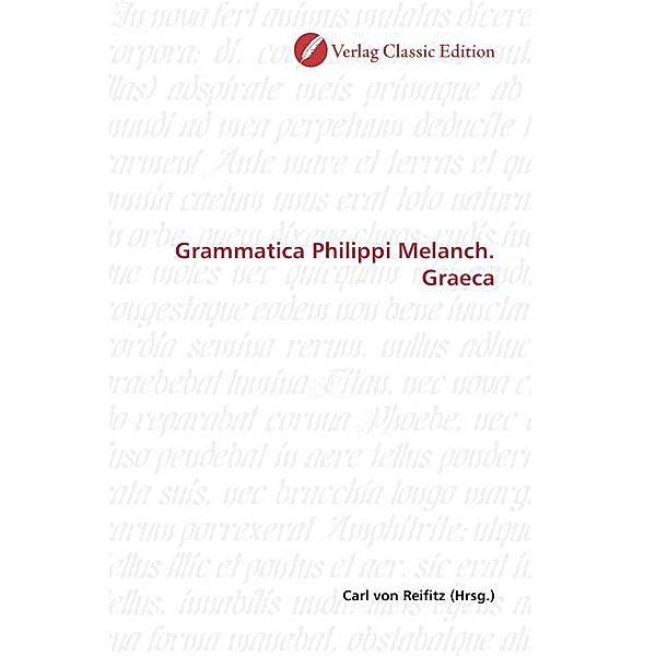 Grammatica Philippi Melanch. Graeca