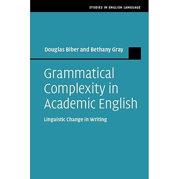 Grammatical Complexity in Academic English, Douglas Biber