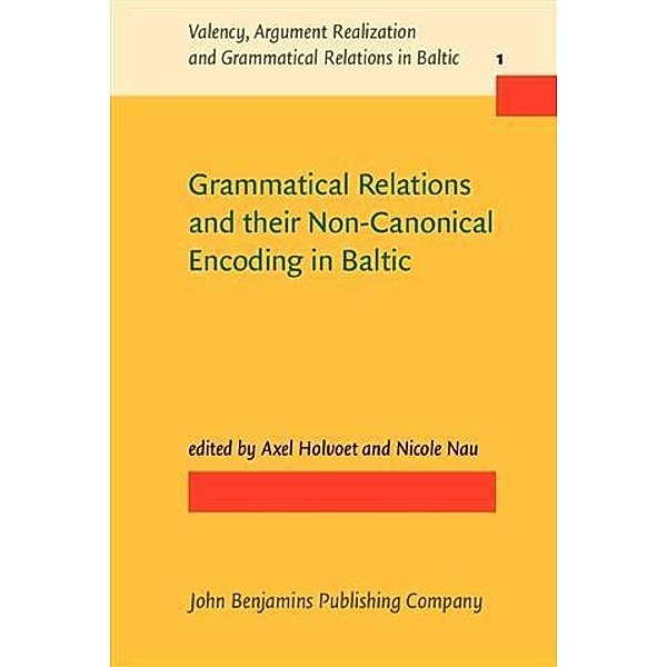 Grammatical Relations and their Non-Canonical Encoding in Baltic