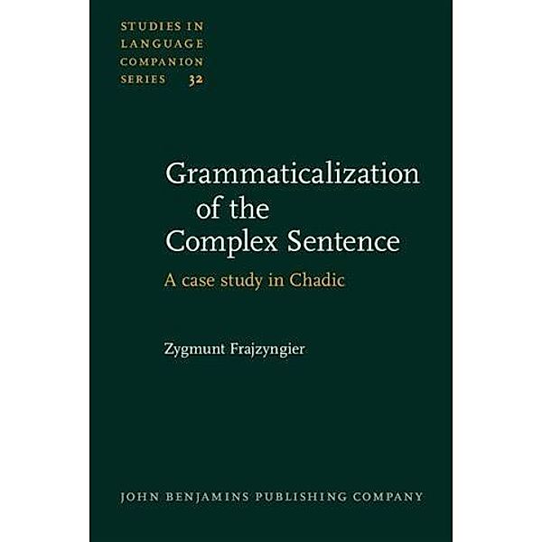 Grammaticalization of the Complex Sentence, Zygmunt Frajzyngier