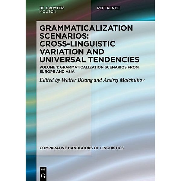 Grammaticalization Scenarios from Europe and Asia / Comparative Handbooks of Linguistics Bd.4.1