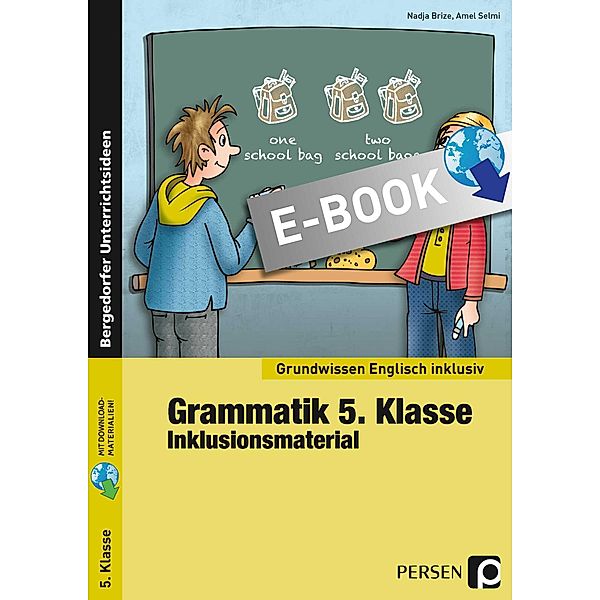 Grammatik 5. Klasse - Inklusionsmaterial Englisch / Grundwissen, Nadja Brize, Amel Selmi