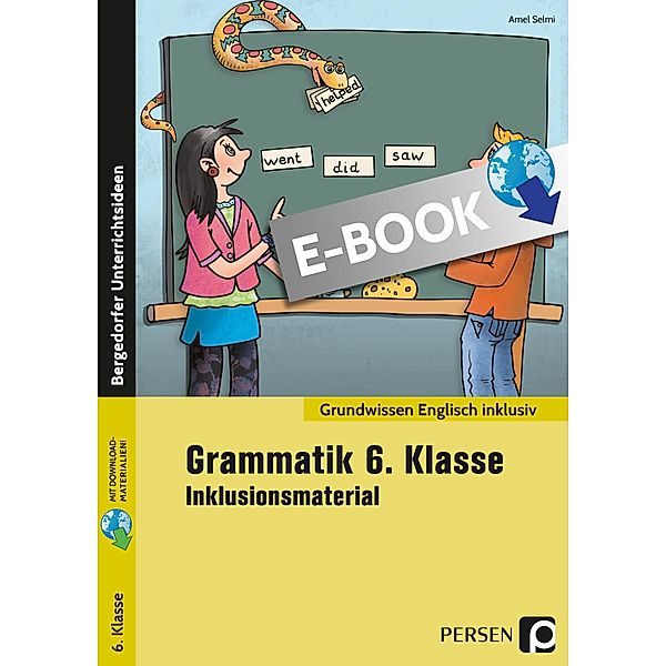 Grammatik 6. Klasse - Inklusionsmaterial Englisch / Grundwissen inklusiv, Amel Selmi