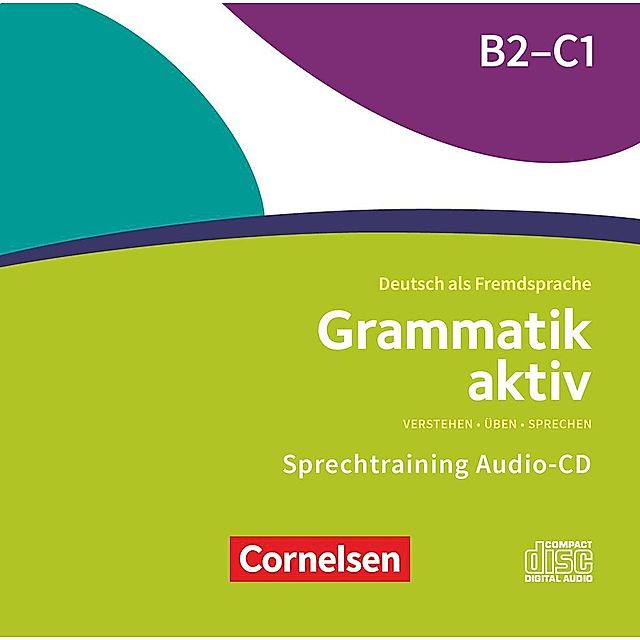 Grammatik aktiv - Deutsch als Fremdsprache - 1. Ausgabe - B2 C1, Audio-CDs  zur Übungsgrammatik Hörbuch jetzt bei Weltbild.ch bestellen